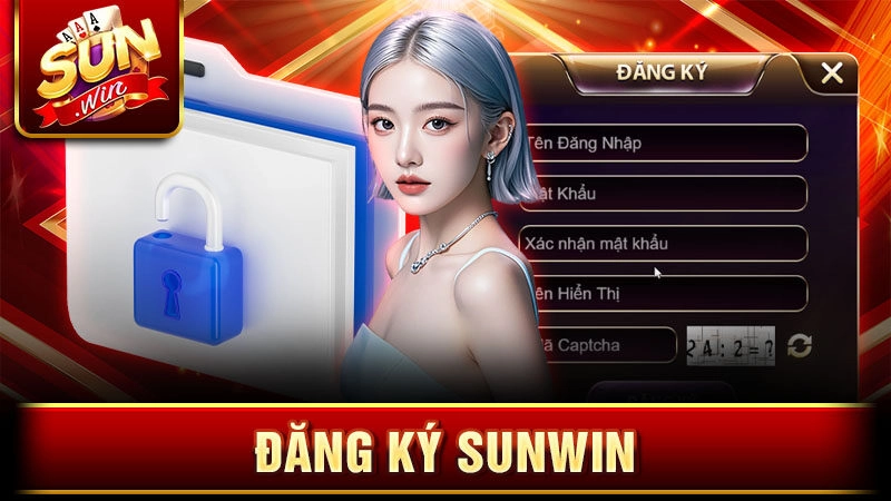 Đăng Ký Sunwin – Cách Tạo Tài Khoản Dễ Dàng Chỉ Với 3 Phút