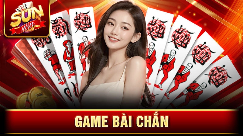 Game bài Chắn – Hướng dẫn cách chơi bài Chắn cho người mới