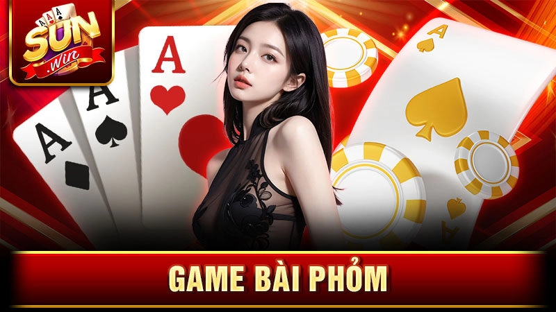 Game bài Phỏm Sunwin