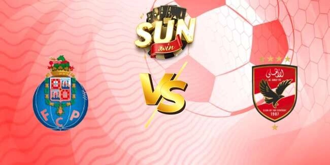 Soi kèo Porto vs Al Ahly, 08h00 ngày 24/06/2025
